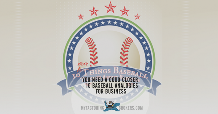 In Sales You Need a Good Closer - 10 Baseball Analogies for Business
