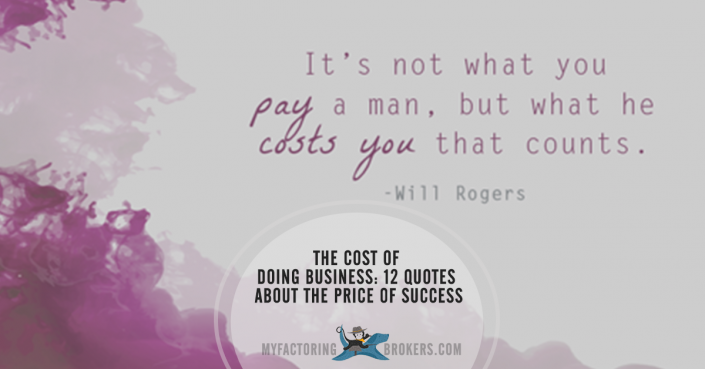 The Cost of Doing Business: 12 Quotes About the Price of Success