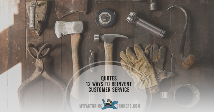 12 Ways to Reinvent Customer Service Quotes + Infographic