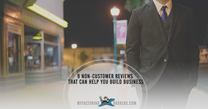 9 Non-Customer Reviews that Can Help You Build Business
