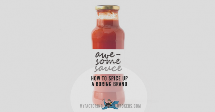 How to Spice Up a Boring Brand