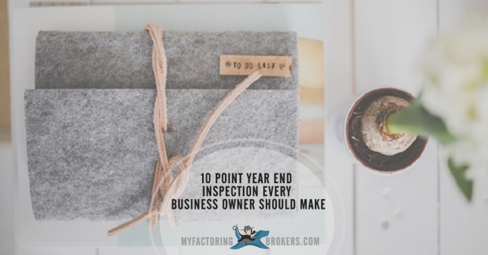 10 Point Year End Business Inspection Every Business Owner Should Make